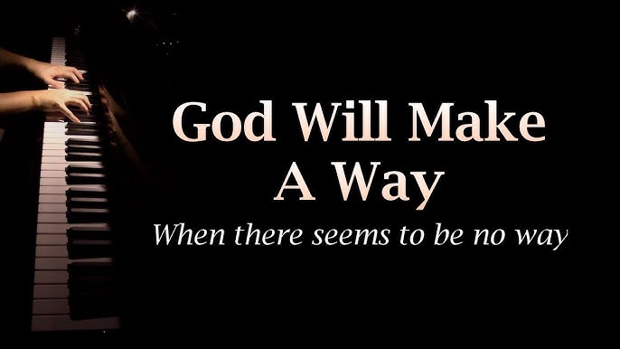 He Will Make A Way